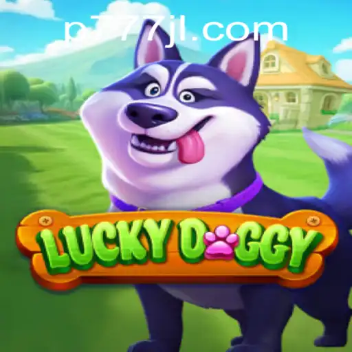 Discover the Thrills of LuckyDoggy: A Game-Changing Experience with P777